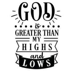 god greater than highs lows