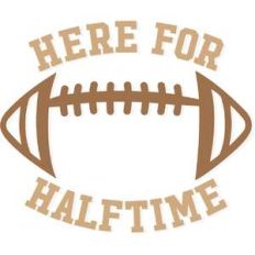 here for halftime