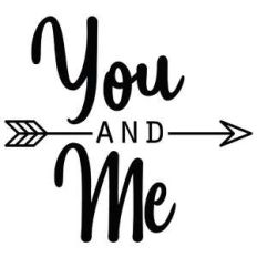 you and me arrow quote