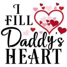 i fill daddy's heart