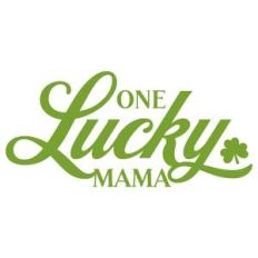 one lucky mama