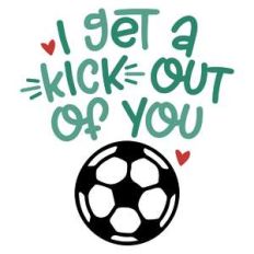 get a kick out of you