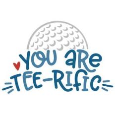 you are tee-rific