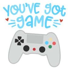 you've got game