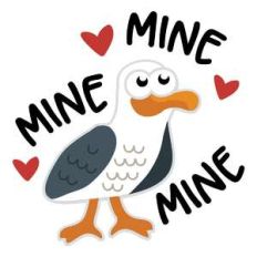 mine, mine, mine