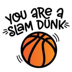 you are a slam dunk