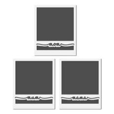 mom mum mama polaroid frames
