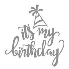 it's my birthday phrase