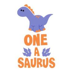 one a saurus birthday phrase