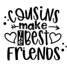 cousins make the best friends