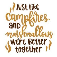 campfires and marshmallows phrase
