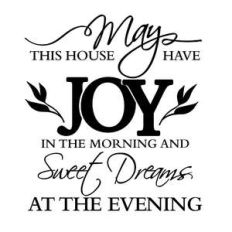 may this house has joy in the morning