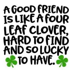 good friend - four leaf clover