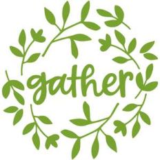 gather