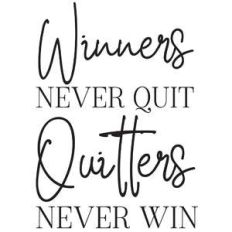 winners never quit quitters never win quote