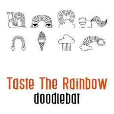 taste the rainbow doodlebat