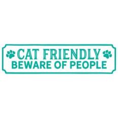cat friendly beware of people