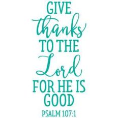 give thanks to the lord