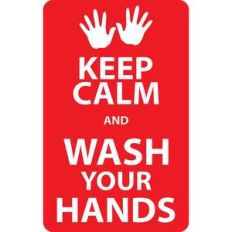 keep calm and wash your hands