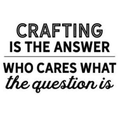 crafting is the answer
