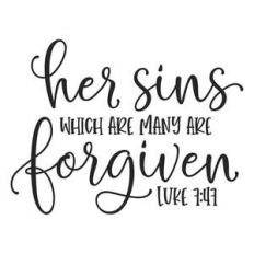 her sins which are many are forgiven