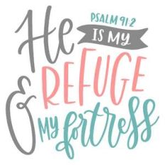 he is my refuge