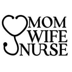 wife mom nurse