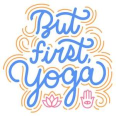 but first yoga