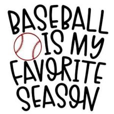 baseball is my favorite season