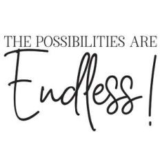 the possibilities are endless quote