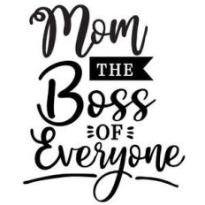 mom boss of everyone