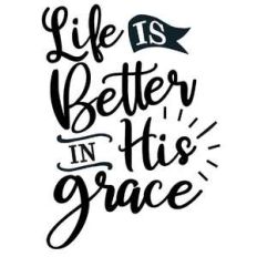 life better in grace