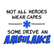 heroes drive an ambulance phrase