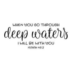 when you go through deep waters