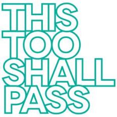 this too shall pass