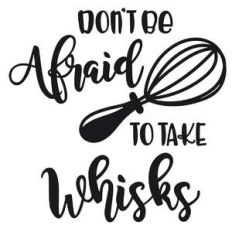 take whisks cooking phrase