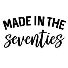 made in the seventies