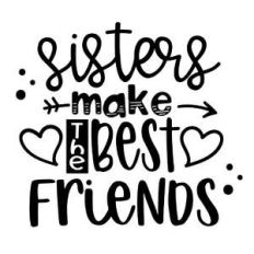 sisters make the best friends