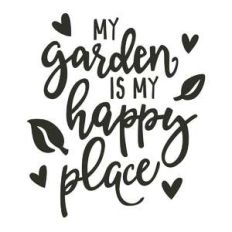 my garden is my happy place phrase