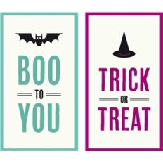 boo to you and trick or treat