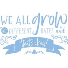 we all grow at different rates quotes