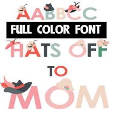 hats off to mom color font