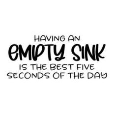 having an empty sink