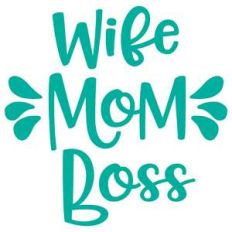 wife mom boss