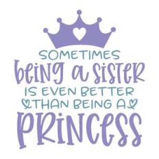 sometimes being a sister - princess