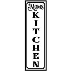 mom's kitchen vertical sign
