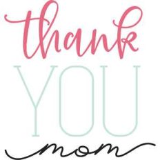 thank you mom