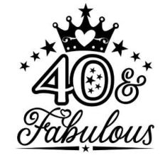 forty and fabulous