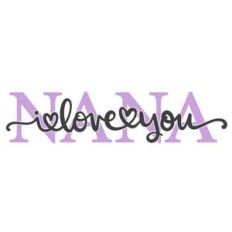 nana i love you