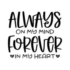 always on my mind forever in my heart